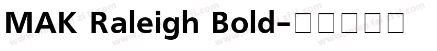 MAK Raleigh Bold字体转换